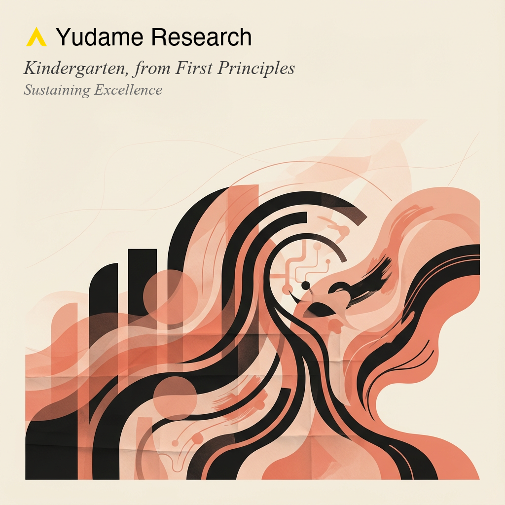 Kindergarten, from First Principles: Sustaining Excellence